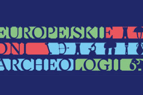 Europejskie Dni Archeologii, 15-16 czerwca 2024
