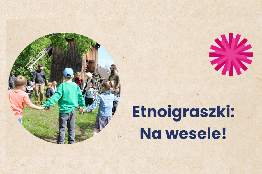 Etnoigraszki: Na wesele!