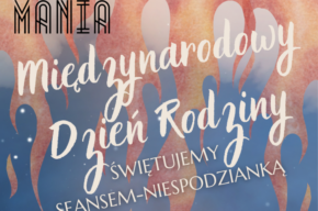 Kinomania z okazji Międzynarodowego Dnia Rodziny