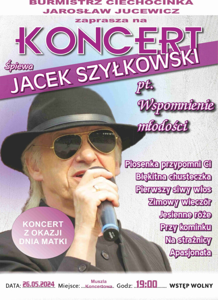 Koncert z okazji Dnia Matki: Jacek Szyłkowski “Wspomnienie młodości”