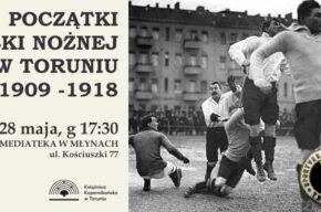 Początki piłki nożnej w Toruniu
