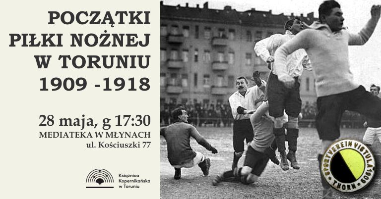 Początki piłki nożnej w Toruniu