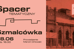 Spacer tematyczny: Szmalcówka
