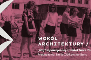 Wokół architektury: „Naj” w powojennej architekturze Torunia