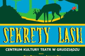 „Sekrety lasu” reż. Zbigniew Kulwicki