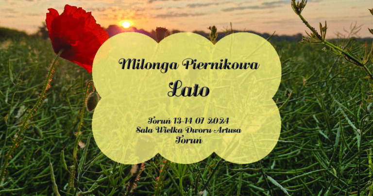 Milonga Piernikowa | LATO 2024