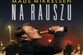 GWIAZDY KINA: MADS MIKKELSEN – Na rauszu