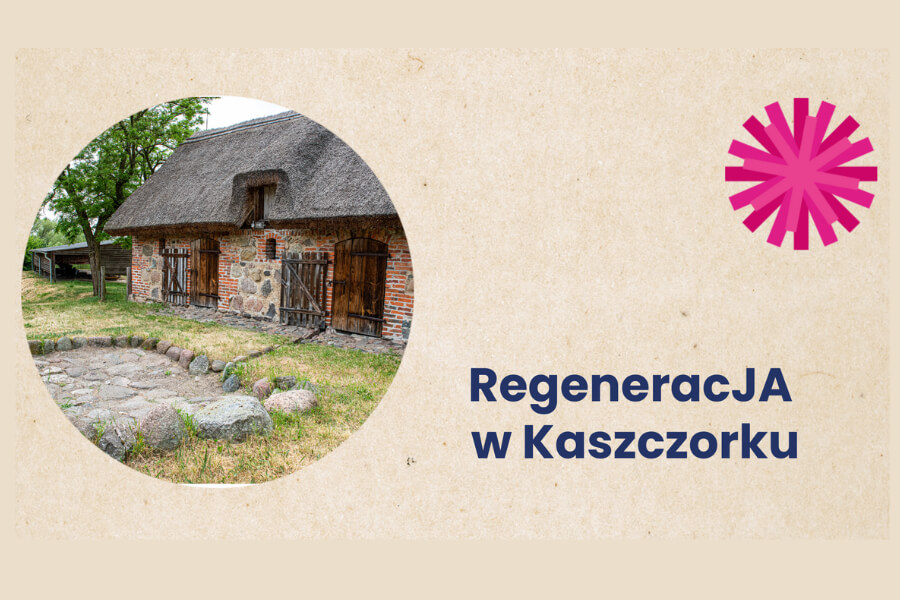 RegeneracJA w Kaszczorku