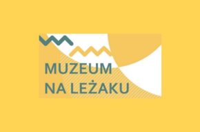 MUZEUM NA LEŻAKU