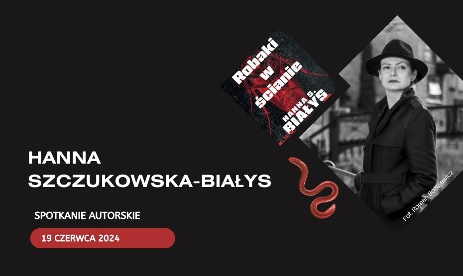 Spotkanie autorskie z Hanną Szczukowską-Białys