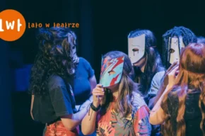 Lato w teatrze | Robimy Święto Młodzieży