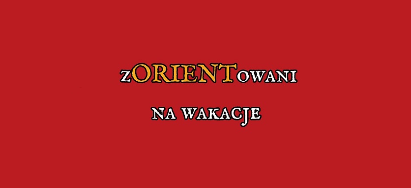 zORIENTowani na wakacje w Mediatece w Młynach