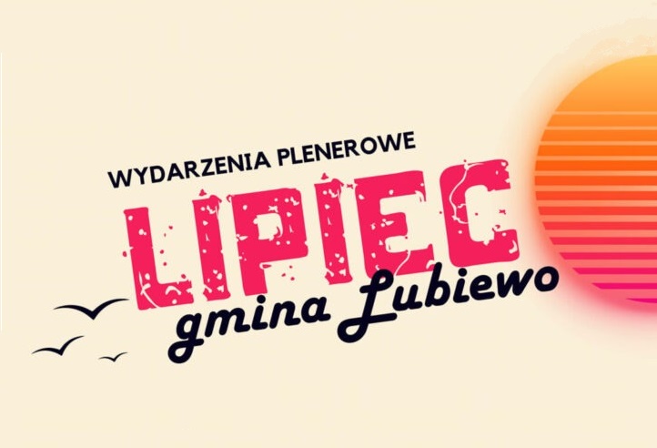 Lipiec w gminie Lubiewo