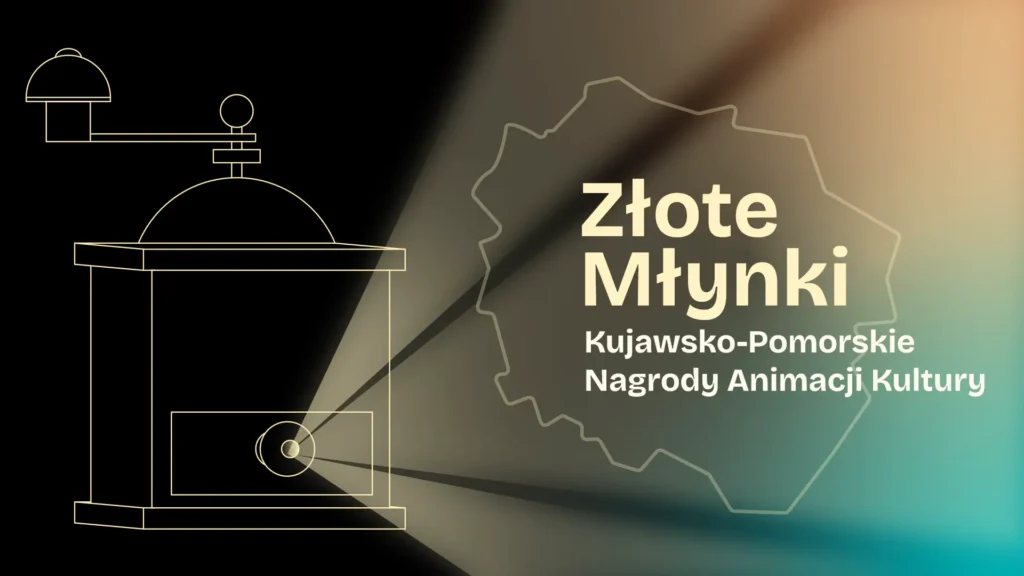 Złote Młynki | Kujawsko-Pomorskie Nagrody Animacji Kultury