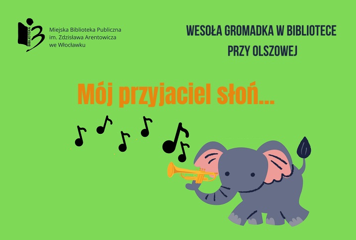 Wesoła gromadka w bibliotece przy Olszowej: Mój przyjaciel słoń...