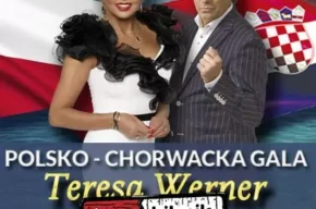 Teresa Werner Polsko-Chorwacka Gala Teresy Werner i Gorana Karana