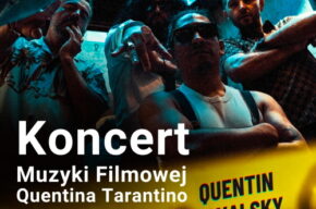Koncert Quentin Kovalsky – muzyka z filmów Quentina Tarantino