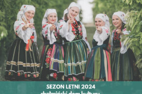 SEZON LETNI 2024 z Chełmińskim Domem Kultury