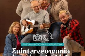 Zainteresowania i pasje soleckich seniorów – wystawa fotografii i malarstwa