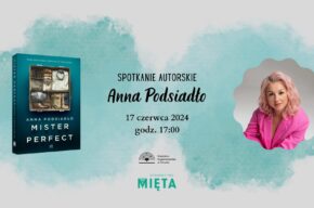Mister Perfect. Spotkanie z Anną Podsiadło