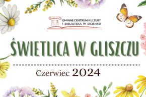 Czerwiec w Gliszczu