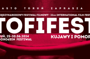 22. MFF Tofifest | Kujawy i Pomorze - Pokazy filmowe