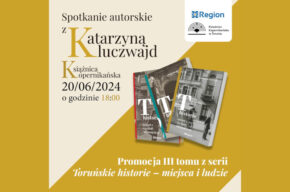 20 CZERWCA: Toruńskie historie - miejsca i ludzie: śródmieście, tom 3.