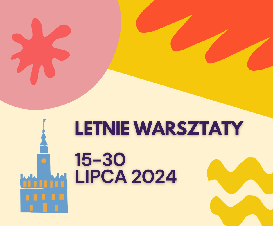 LETNIE WARSZTATY 15-30 lipca 2024