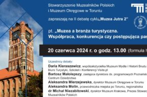 Ogólnopolskie spotkanie muzealników w Toruniu i Wielkiej Nieszawce