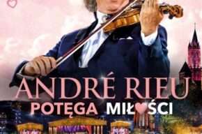 André Rieu. Potęga miłości