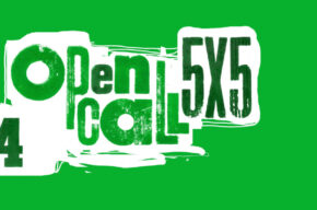 5×5 OPEN CALL #4 – otwarty nabór na miniwystawę czasową
