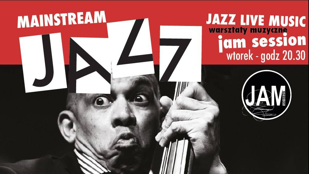 MAINSTREAM JAZZ - warsztaty jazzowe - jam session