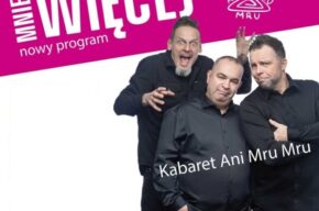 Ani Mru Mru, „Mniej więcej”