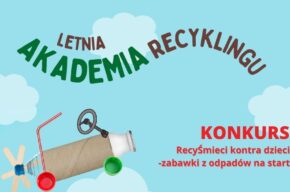 Konkurs RecyŚmieci kontra dzieci - zabawki z odpadów na start!