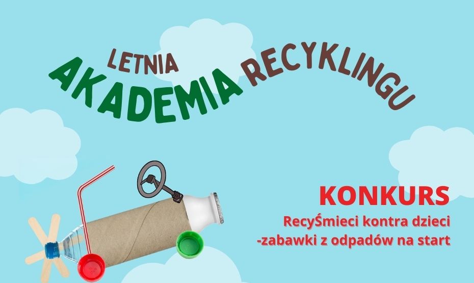 Konkurs RecyŚmieci kontra dzieci - zabawki z odpadów na start!