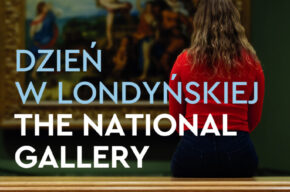 Dzień w londyńskiej The National Gallery | Wystawa w kinie
