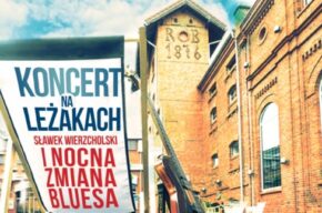 Koncert na leżakach: Sławek Wierzcholski i Nocna Zmiana Bluesa