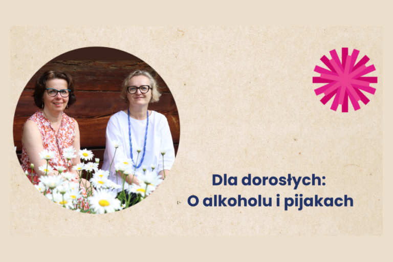 Dla dorosłych: O alkoholu i pijakach