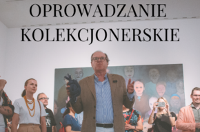 Oprowadzanie kolekcjonerskie z Wojciechem Fibakiem!