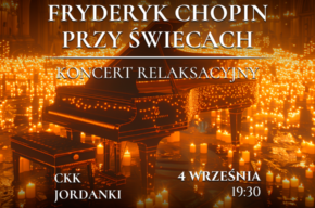 FRYDERYK CHOPIN PRZY ŚWIECACH