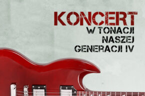 Koncert „W tonacji naszej generacji IV”