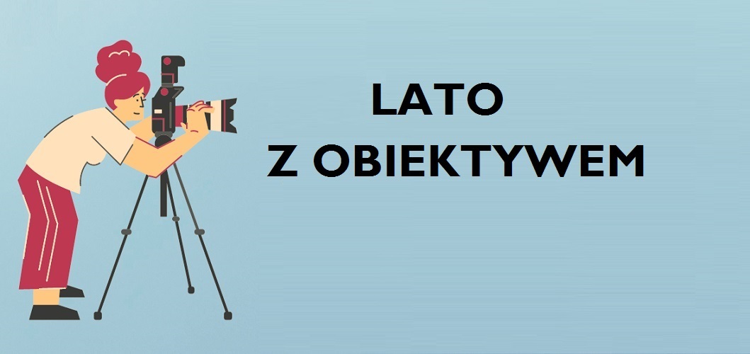 Lato z obiektywem – warsztaty dla młodzieży