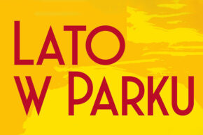 „Lato w Parku” – koncerty