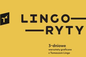 Lingoryty – warsztaty graficzne dla dzieci z Tomaszem Lingo