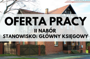Oferta pracy: II NABÓR Główny Księgowy
