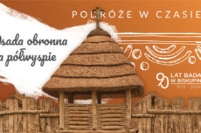 Podróże w czasie. Osada obronna na półwyspie, 13-14 lipca 2024