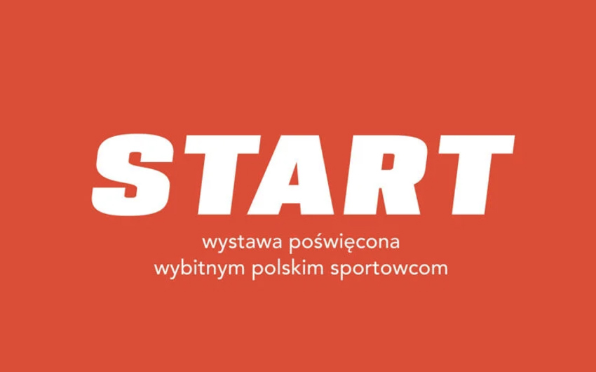 START –  wystawa poświecona wybitnym polskim sportowcom