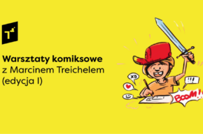 Warsztaty komiksowe z Marcinem Treichelem (edycja I)