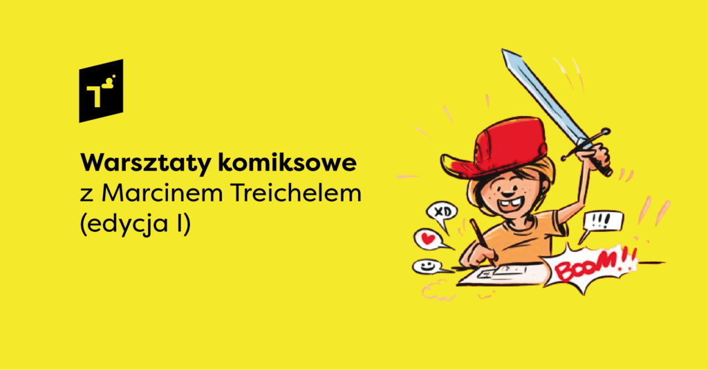 Warsztaty komiksowe z Marcinem Treichelem (edycja I)