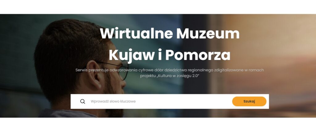 Odwiedź Wirtualne Muzeum Kujaw i Pomorza